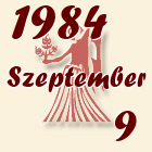 Szűz, 1984. Szeptember 9