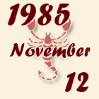 Skorpió, 1985. November 12