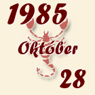 Skorpió, 1985. Október 28