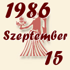 Szűz, 1986. Szeptember 15