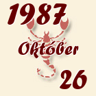 Skorpió, 1987. Október 26