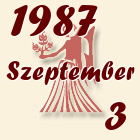 Szűz, 1987. Szeptember 3