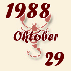 Skorpió, 1988. Október 29