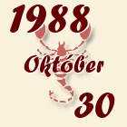 Skorpió, 1988. Október 30