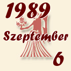 Szűz, 1989. Szeptember 6