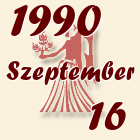 Szűz, 1990. Szeptember 16