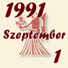 Szűz, 1991. Szeptember 1