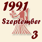 Szűz, 1991. Szeptember 3