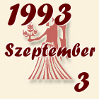 Szűz, 1993. Szeptember 3