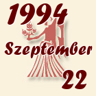 Szűz, 1994. Szeptember 22