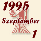 Szűz, 1995. Szeptember 1