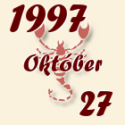Skorpió, 1997. Október 27