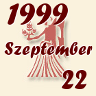 Szűz, 1999. Szeptember 22