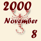 Skorpió, 2000. November 8