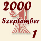 Szűz, 2000. Szeptember 1