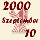 Szűz, 2000. Szeptember 10