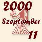 Szűz, 2000. Szeptember 11