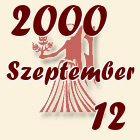 Szűz, 2000. Szeptember 12