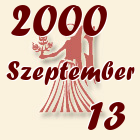 Szűz, 2000. Szeptember 13