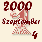 Szűz, 2000. Szeptember 4