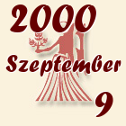 Szűz, 2000. Szeptember 9