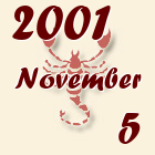 Skorpió, 2001. November 5