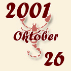 Skorpió, 2001. Október 26