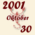 Skorpió, 2001. Október 30