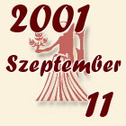 Szűz, 2001. Szeptember 11