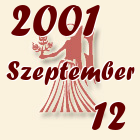 Szűz, 2001. Szeptember 12