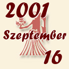 Szűz, 2001. Szeptember 16