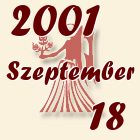 Szűz, 2001. Szeptember 18