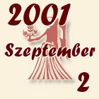 Szűz, 2001. Szeptember 2