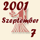Szűz, 2001. Szeptember 7