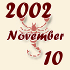 Skorpió, 2002. November 10