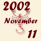 Skorpió, 2002. November 11