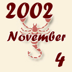 Skorpió, 2002. November 4