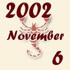 Skorpió, 2002. November 6