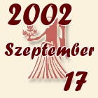 Szűz, 2002. Szeptember 17