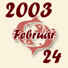 Halak, 2003. Február 24