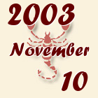 Skorpió, 2003. November 10