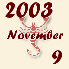 Skorpió, 2003. November 9