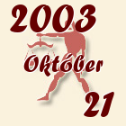 Mérleg, 2003. Október 21