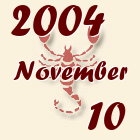 Skorpió, 2004. November 10