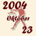 Mérleg, 2004. Október 23