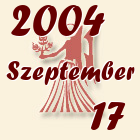 Szűz, 2004. Szeptember 17