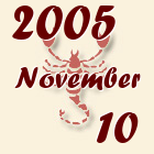 Skorpió, 2005. November 10