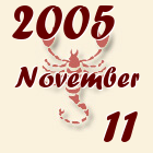 Skorpió, 2005. November 11