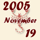 Skorpió, 2005. November 19