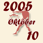 Mérleg, 2005. Október 10
